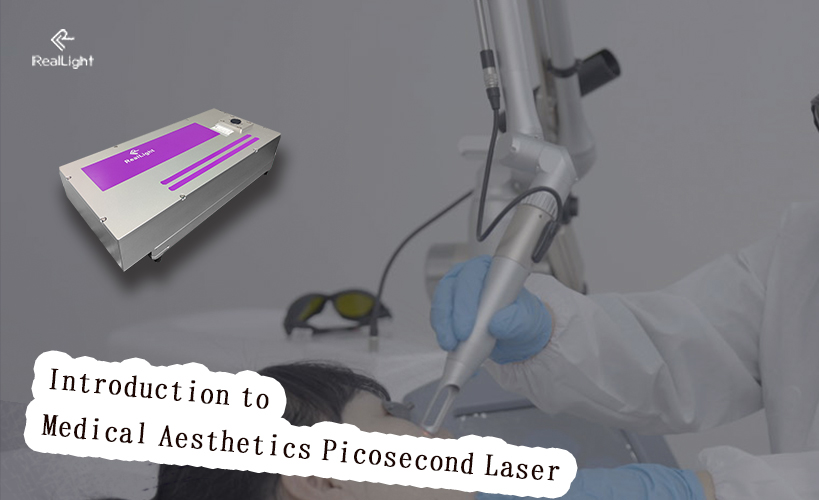 Introduction to Medical Aesthetic Picosecond Lasers